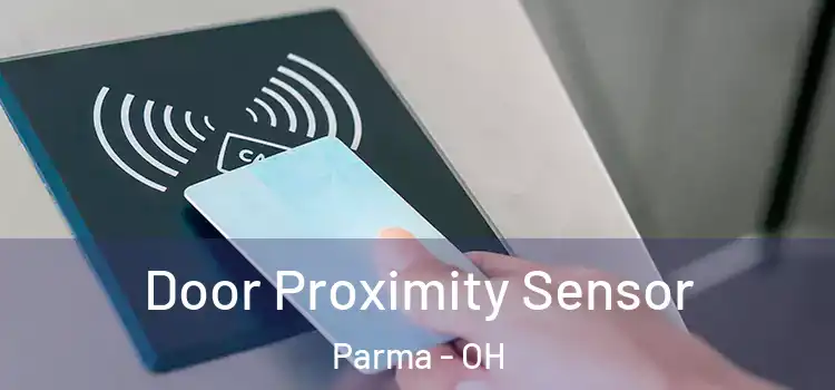 Door Proximity Sensor Parma - OH
